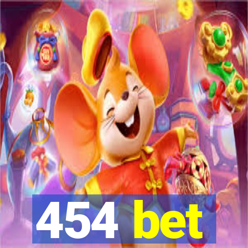 454 bet